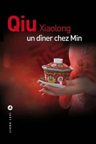 Un dîner chez min (policiers) - Xiaolong Qiu -  Policiers - Livre