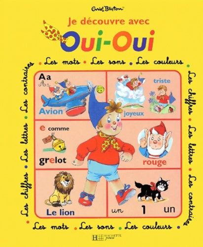 Je découvre avec oui-oui - Enid Blyton -  Oui-Oui - Livre