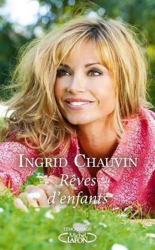 Rêves d'enfants - Ingrid Chauvin -  Témoignage - Livre