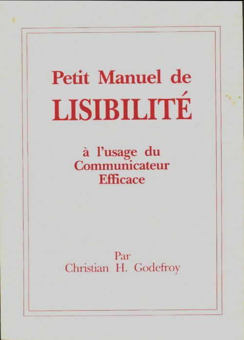 Petit manuel de lisibilité - Christian Godefroy -  Christian Godefroy GF - Livre