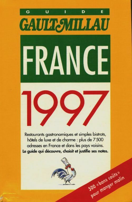 Guide Gault et Millau France 1997 - Gault ; millau -  Gault & Millau GF - Livre