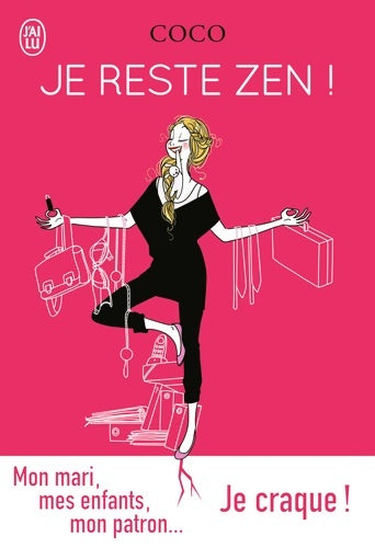 Je reste zen ! - Coco -  J'ai Lu - Livre