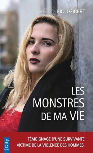 Les monstres de ma vie - Fidji Gibert -  City poche - Livre