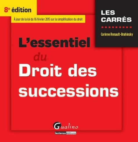 L'essentiel du droit des successions - Corinne Renault-Brahinsky -  Les carrés - Livre