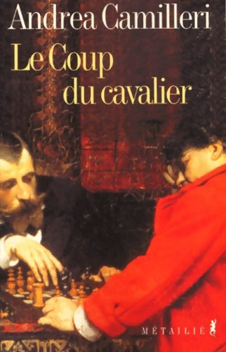 Le coup du cavalier - Andrea Camilleri -  Métailié GF - Livre
