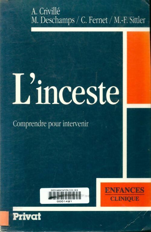 L'inceste comprendre pour intervenir - Criville -  Enfances. Initiation - Livre