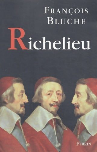 Richelieu - François Bluche -  Perrin GF - Livre