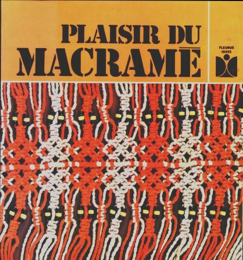 Plaisir du macramé - Collectif -  Fleurus idées - Livre