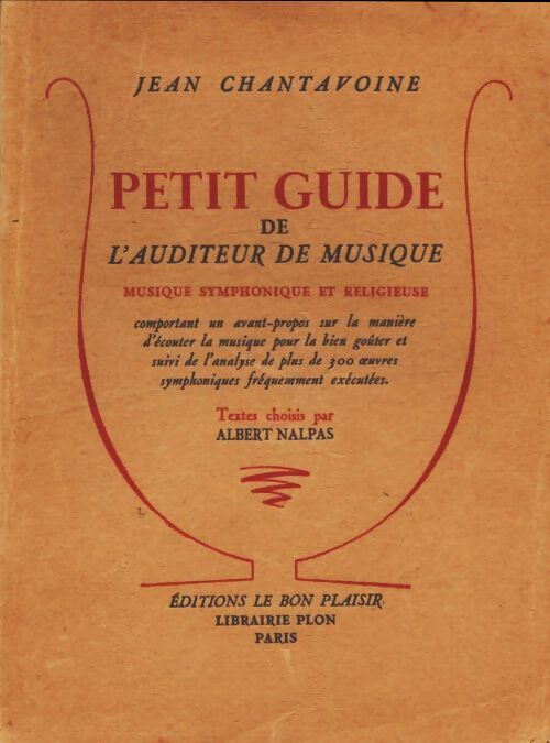 Petit guide de l'auditeur de musique - Jean Chantavoine -  Le bon plaisir poches - Livre