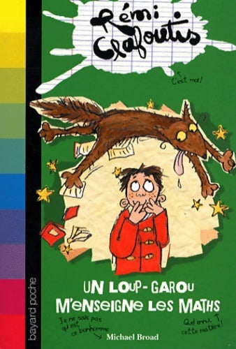 Un Loup-garou m'enseigne les maths - Michael Broad -  Rémi Clafoutis - Livre