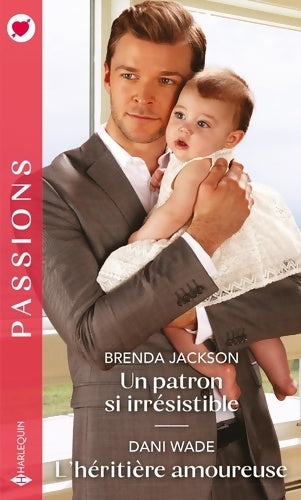 Un patron si irrésistible / L'héritière amoureuse - Brenda Jackson -  Passions - Livre