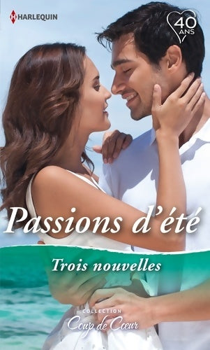 Passions d'été : L'amant du lac de Côme / Une nuit sur Amelia Island / Une escale passionnée - Kate Hewitt -  Coup de Coeur - Livre