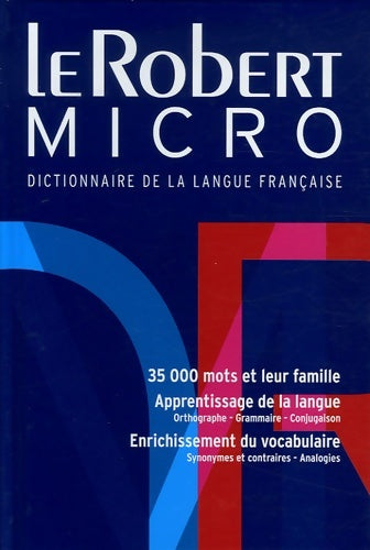 Le Robert micro. Dictionnaire d'apprentissage de la langue française - Alain Rey -  Les usuels du Robert - Poche - Livre