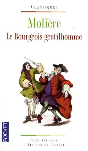Le bourgeois gentilhomme - Molière ; Y. Bomati -  Pocket - Livre
