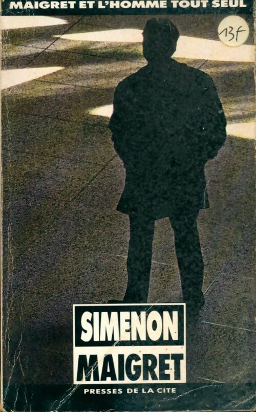 Maigret et l'homme tout seul - Georges Simenon -  Maigret - Livre