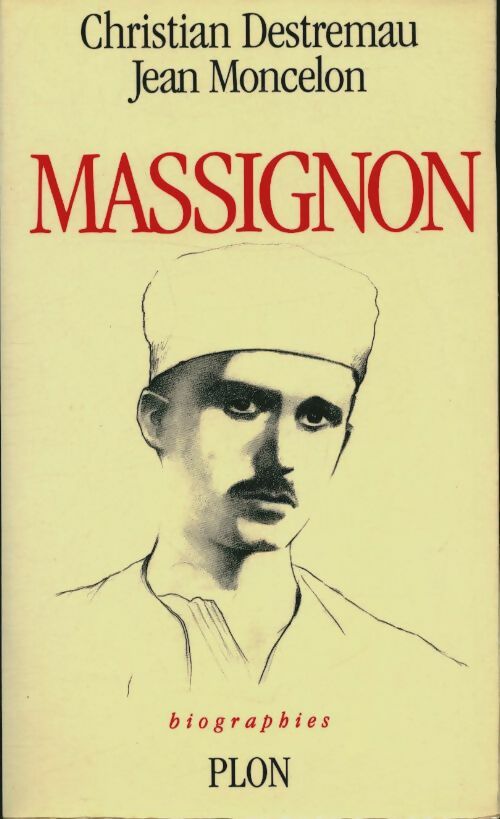 Massignon - Christian Destremau -  Plon GF - Livre
