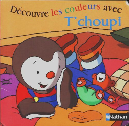 Découvre les couleurs avec T'choupi - Collectif -  T'choupi et Doudou - Livre