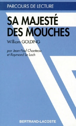 Sa majesté des mouches de William Golding - Jean-Paul Chanteau -  Parcours de Lecture - Livre