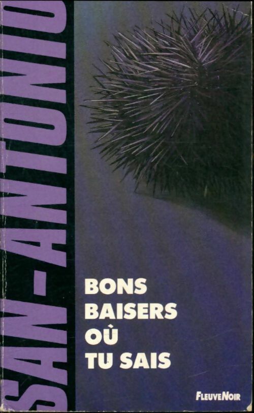 Bons baisers où tu sais - San-Antonio -  San-Antonio - Livre