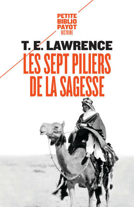 Les sept piliers de la sagesse - Thomas Edward Lawrence -  Petite bibliothèque (2ème série) - Livre
