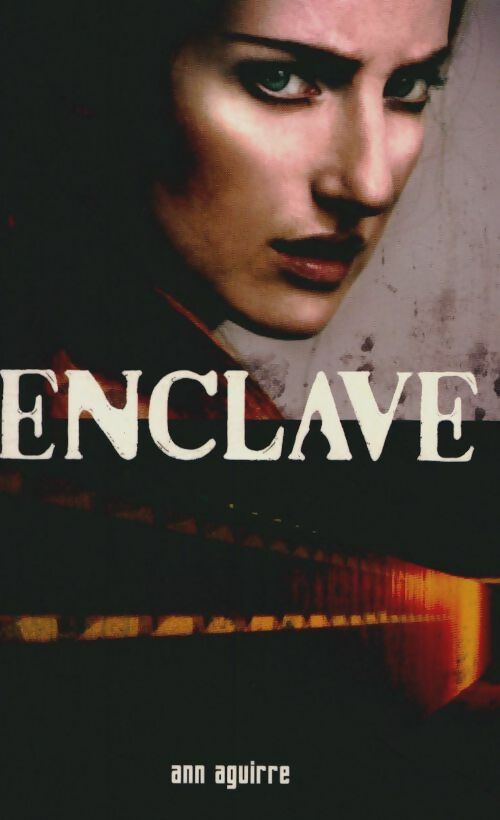 Enclave - Ann Aguirre -  Noyelles GF - Livre