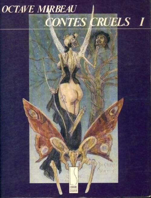 Contes cruels Tome I - Octave Mirbeau -  Séguier GF - Livre