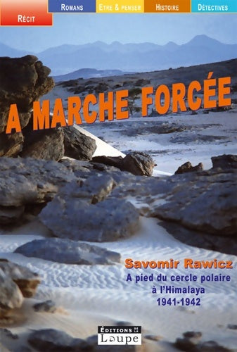 A marche forcée - Slavomir Rawicz -  La Loupe - Livre