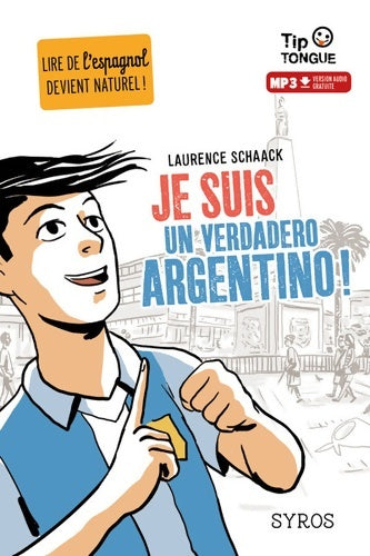 Je suis un verdadero argentino ! - Laurence Schaack -  Tip tongue - Livre
