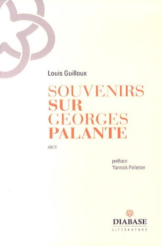 Souvenir sur Georges Palante - Louis Guilloux -  Littérature - Livre