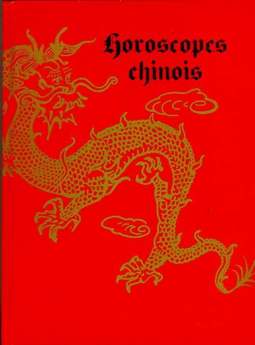 Horoscopes chinois - Paula Delsol -  Mercure GF - Livre