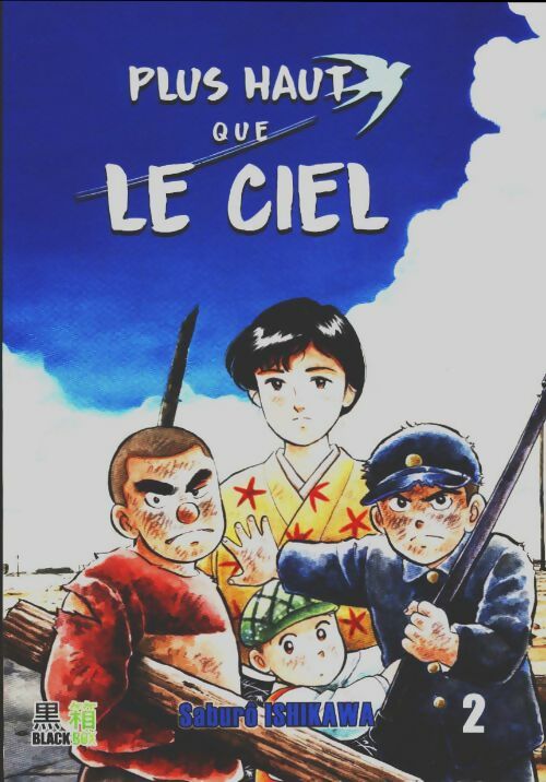 Plus haut que le ciel Tome II - Saburo Ishikawa -  Black Box Mangas - Livre