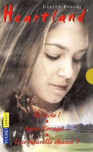 Heartland : Je reste ! / Après l'orage... / Une nouvelle chance ? - Lauren Brooke -  Pocket jeunesse - Livre