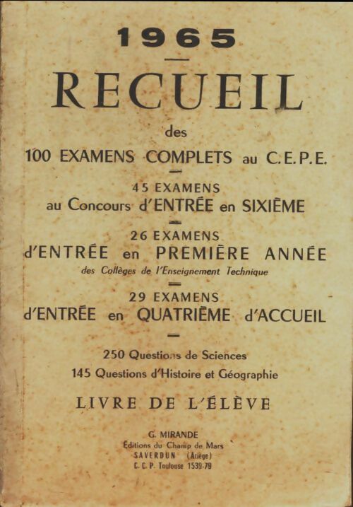 Recueil de 100 examens complets au C.E.P.E. 1965 - Collectif -  Champs de mars poches divers - Livre