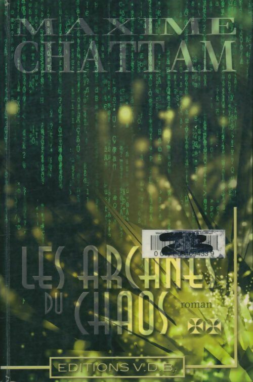Les arcanes du chaos Tome II - Maxime Chattam -  VDB - Livre