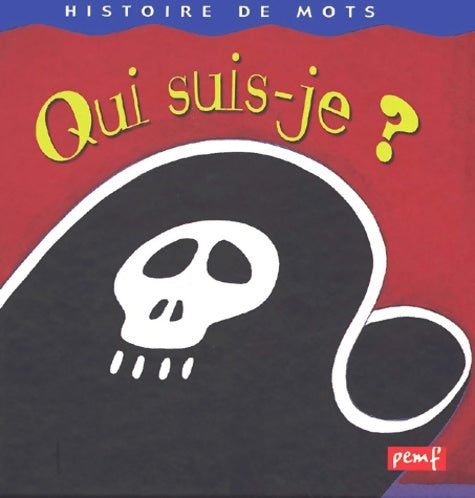 Qui suis-je ? - Collectif -  Histoire de mots - Livre