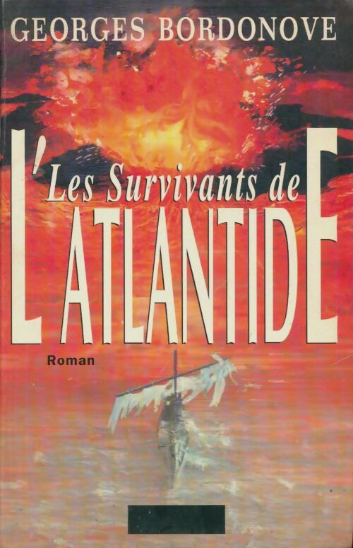 Les survivants de l'Atlantide - Georges Bordonove -  Le Grand Livre du Mois GF - Livre