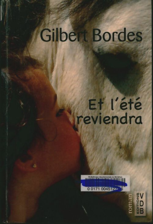 Et l'été reviendra - Gilbert Bordes -  VDB - Livre