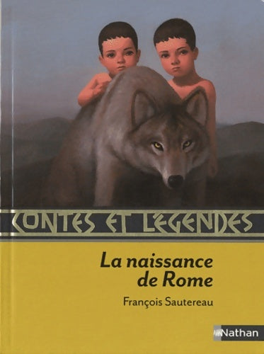 Contes et légendes de la naissance de Rome - Laura Orvieto -  Contes et légendes - Livre