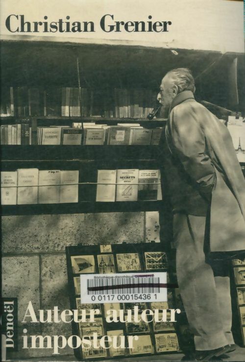 Auteur auteur imposteur - Christian Grenier -  Denoel GF - Livre