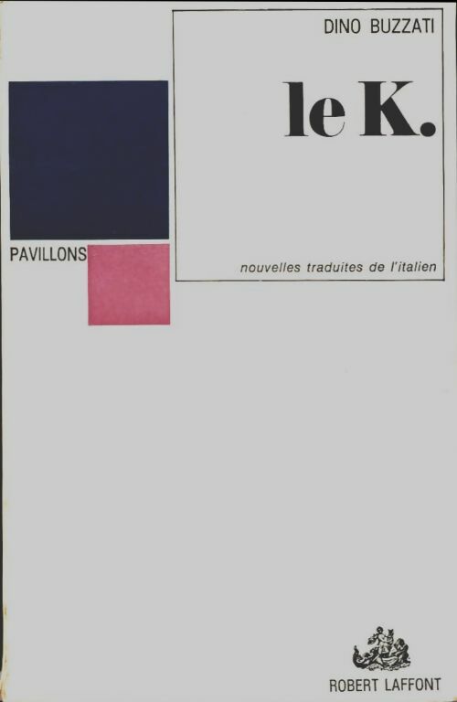 Le K - Dino Buzzati -  Pavillons - Livre