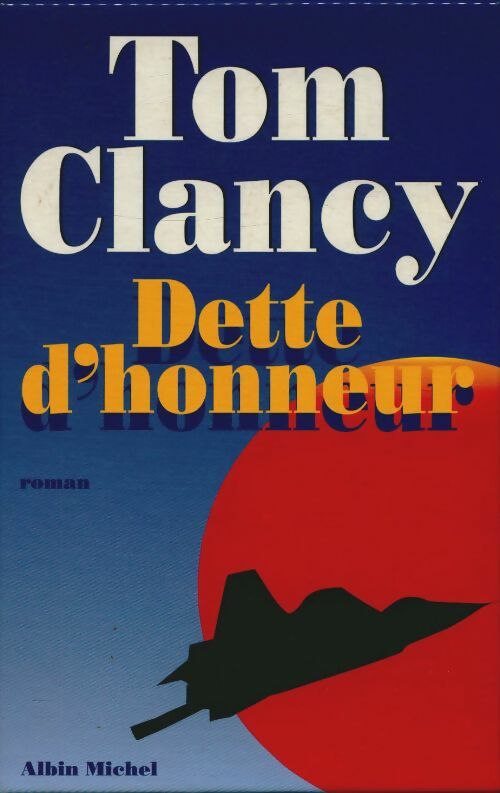 Dette d'honneur (coffret 2 vols.) - Tom Clancy -  Albin Michel GF - Livre