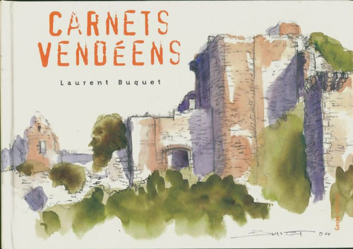 Carnets vendéens - Laurent Buquet -  Geste GF - Livre
