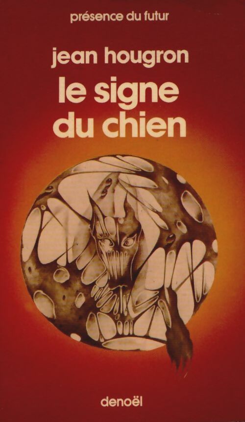 Le signe du chien - Jean Hougron -  Présence du Futur - Livre
