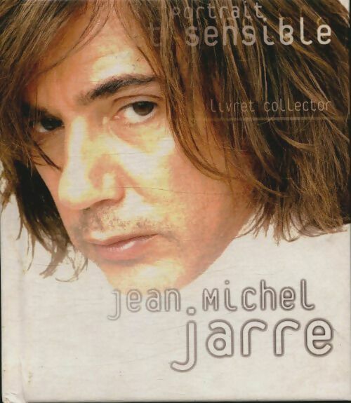 Jean-Michel Jarre portrait sensible - Collectif -  Carrefour GF - Livre