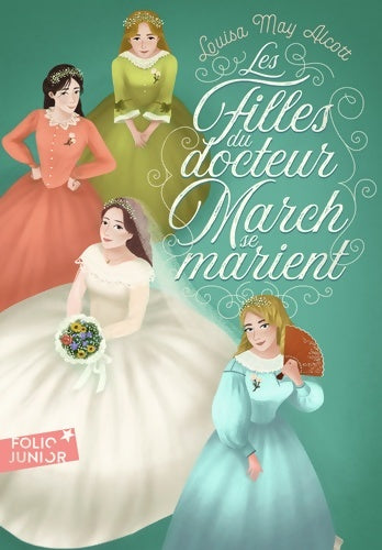 Les filles du Dr March se marient - Louisa May Alcott -  Folio Junior - Livre