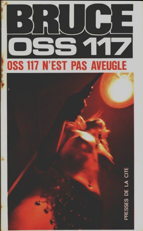 OSS 117 n'est pas aveugle - Jean Bruce -  Jean Bruce - Livre