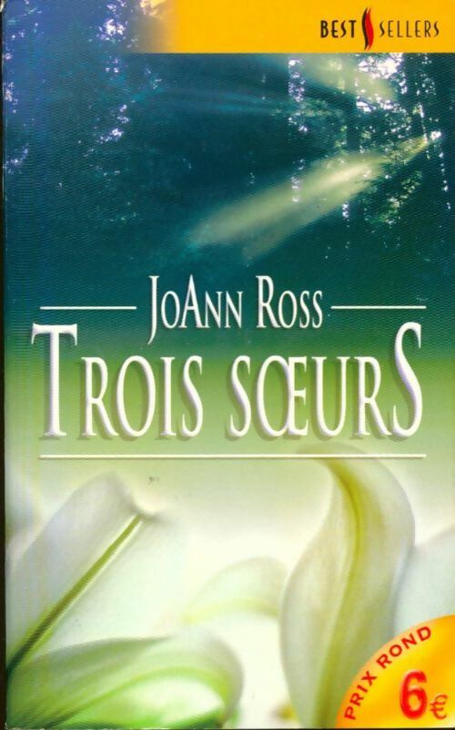 Trois soeurs - Joann Ross -  Best-Sellers Harlequin - Livre