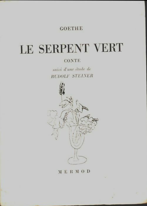 Le serpent vert - Johann Wolfgang Von Goethe -  Collection du Bouquet - Livre