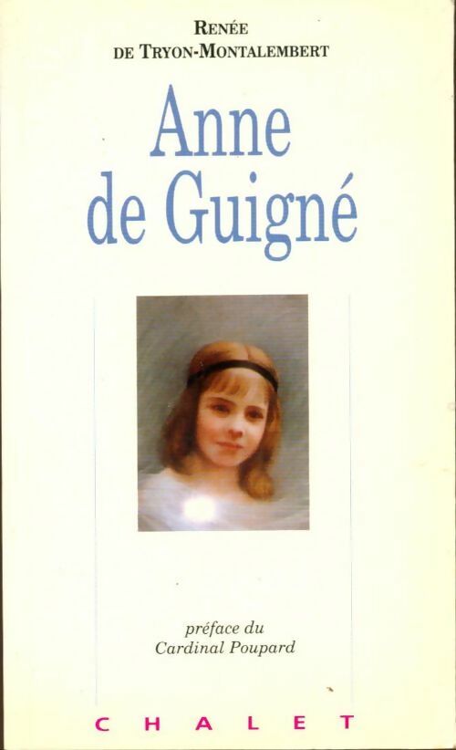 Anne de Guigné - De Tryon Montalember -  Chalet poche - Livre