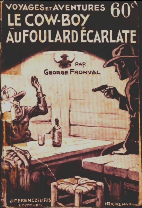 Le cow-boy au foulard écarlate - Georges Fronval -  Voyages et aventures - Livre